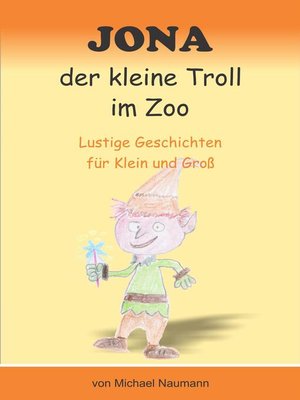 cover image of Jona der kleine Troll im Zoo